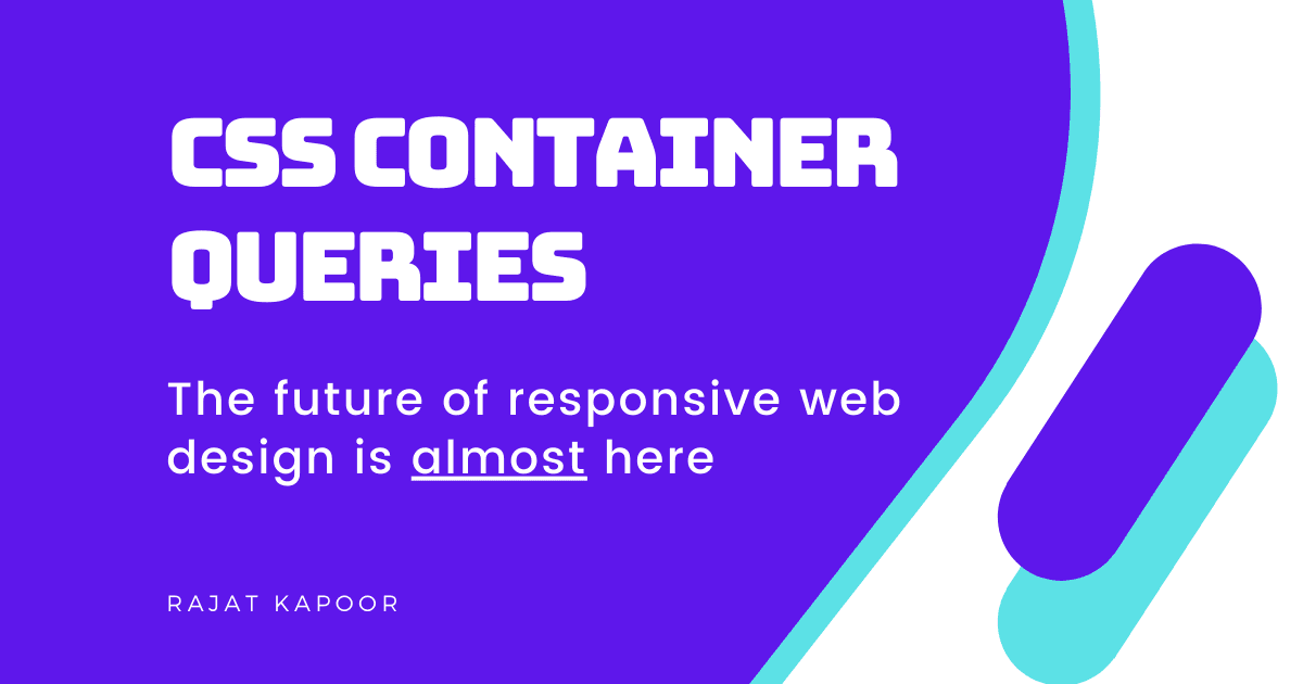 CSS Container Queries - The future of responsive web design is almost here
